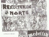 Foto: "Inicios de la barra año 1998" Barra: Rexixtenxia Norte • Club: Independiente Medellín • País: Colombia